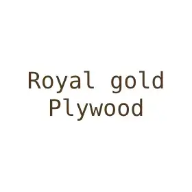 Royal gold  Plywood 